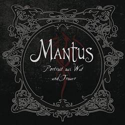 Mantus (GER) : Portrait Aus Wut Und Trauer